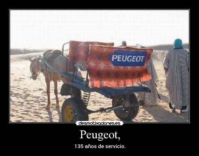 Peugeot, - 135 años de servicio.