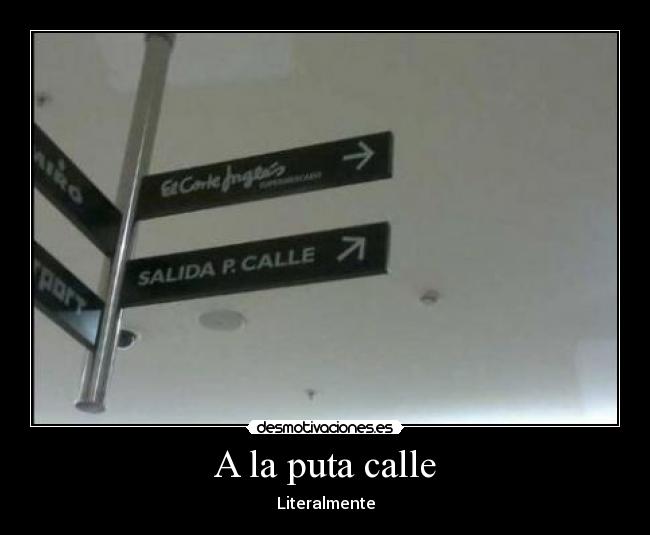 A la puta calle -