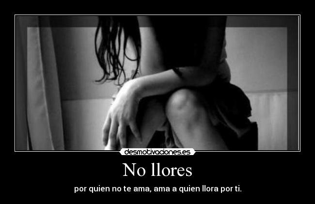 No llores -