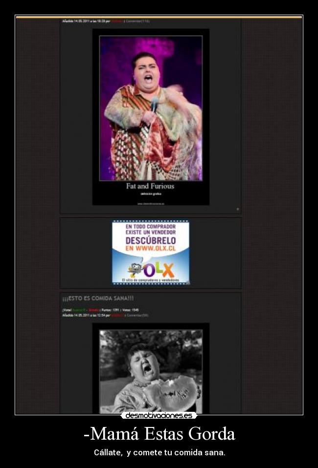 -Mamá Estas Gorda -