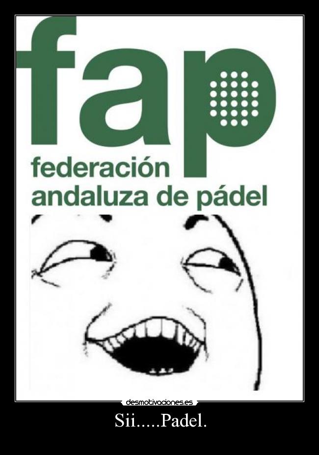Sii.....Padel. - 