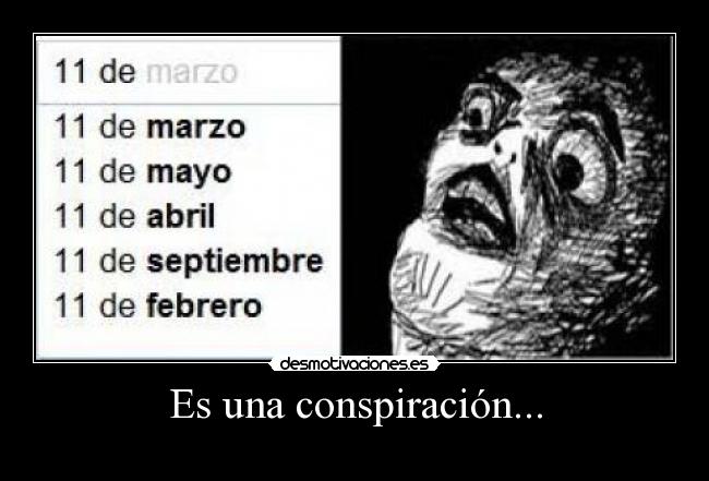 Es una conspiración... - 