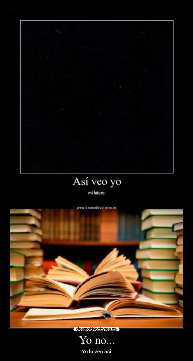 Yo no... - Yo lo veo asi