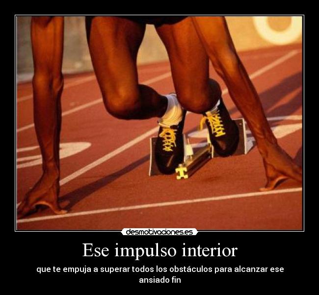 Ese impulso interior - 