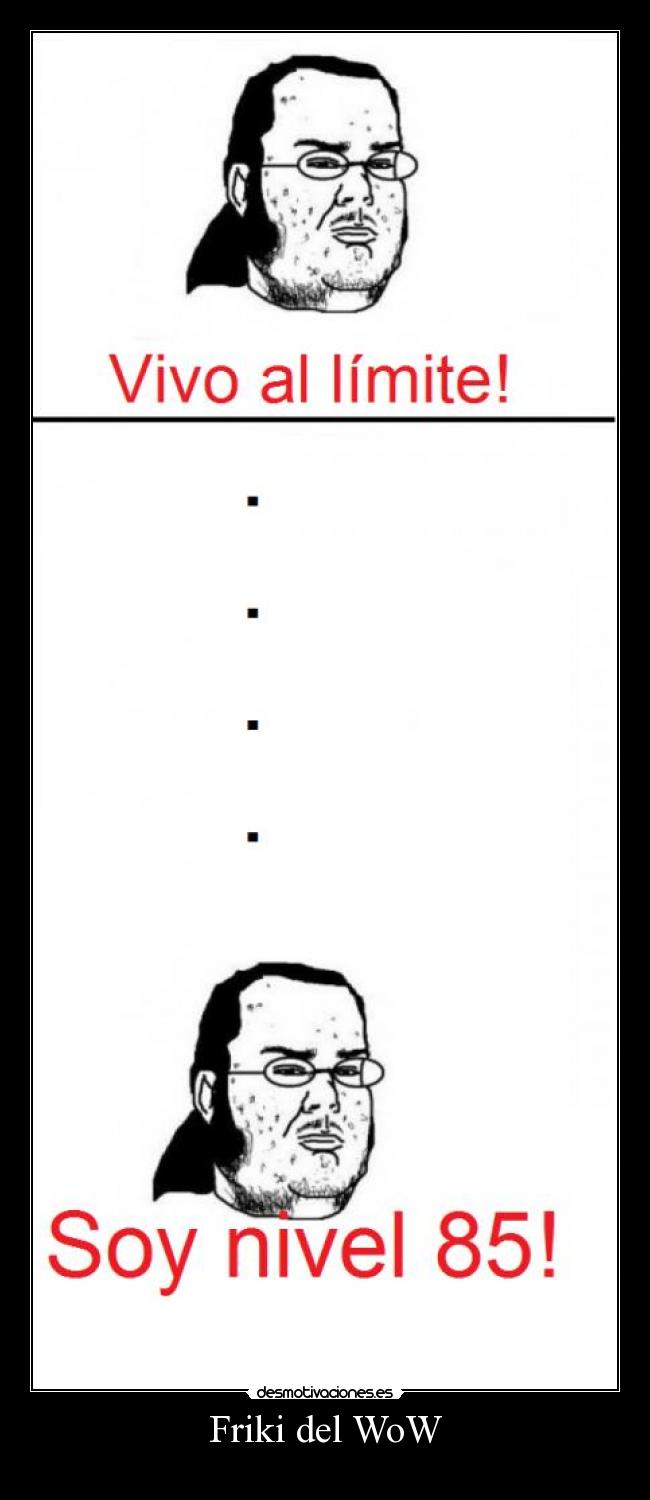Friki del WoW - 