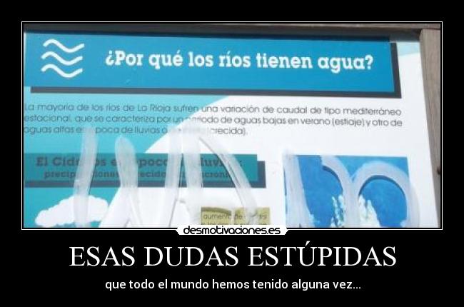 ESAS DUDAS ESTÚPIDAS - que todo el mundo hemos tenido alguna vez...