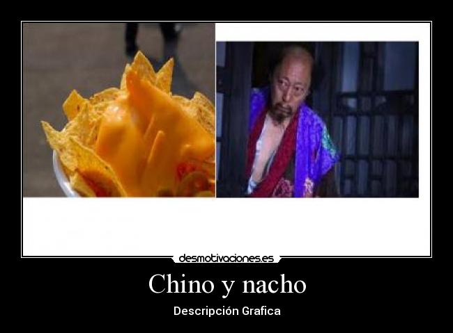 Chino y nacho - 