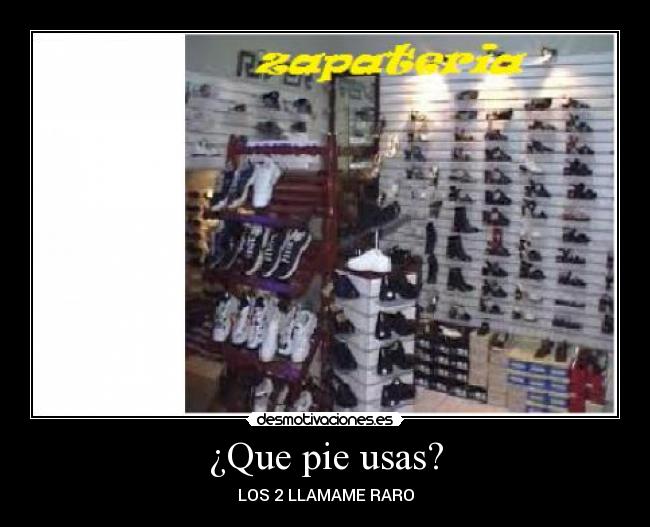 ¿Que pie usas? - LOS 2 LLAMAME RARO