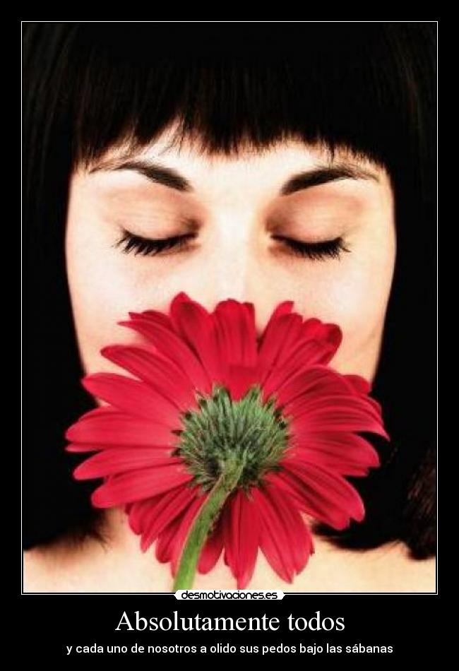 Absolutamente todos - y cada uno de nosotros a olido sus pedos bajo las sábanas