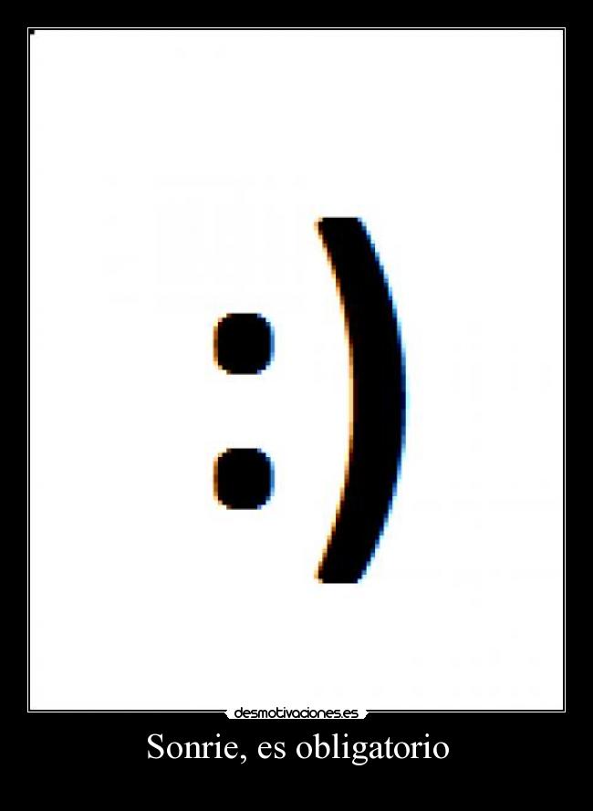 Sonrie, es obligatorio - 