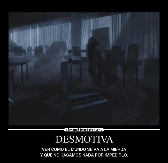 DESMOTIVA -