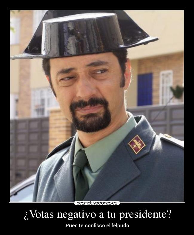 ¿Votas negativo a tu presidente? - 