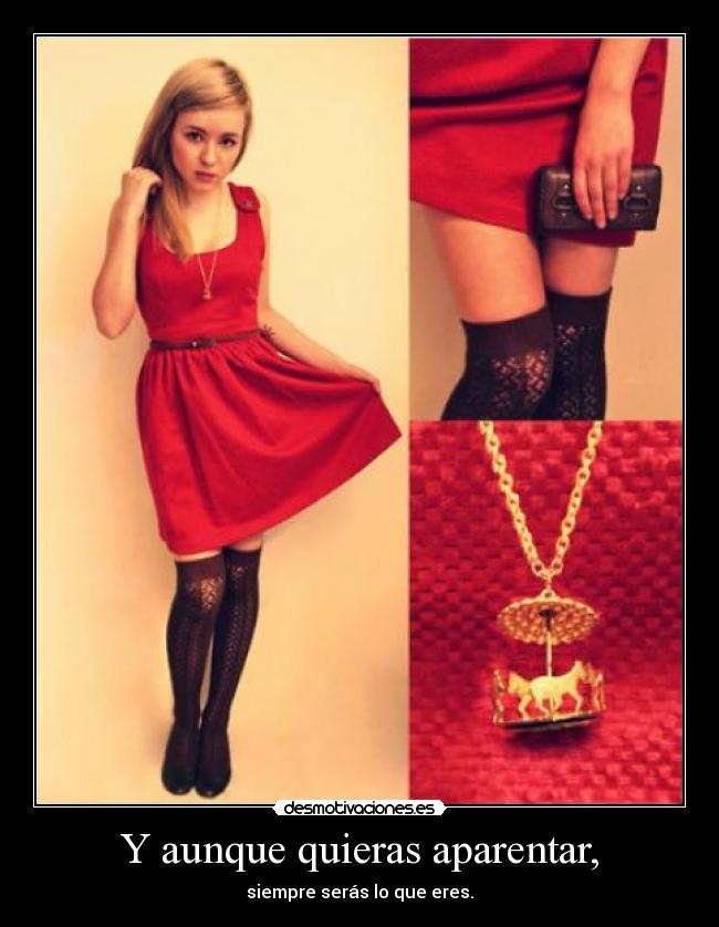 Y aunque quieras aparentar, - 