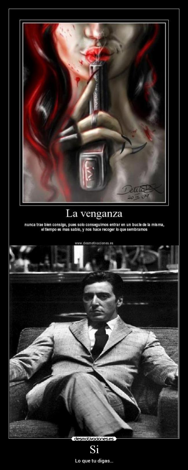 Si - Lo que tu digas...