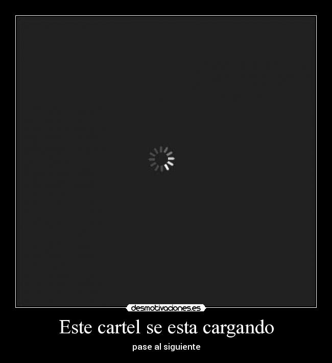 Este cartel se esta cargando -