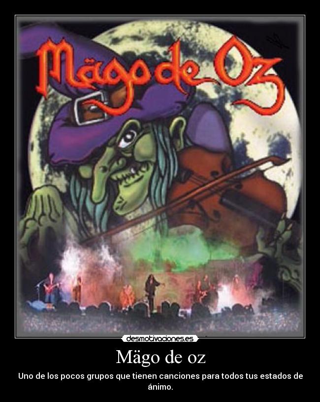 Mägo de oz - Uno de los pocos grupos que tienen canciones para todos tus estados de ánimo.