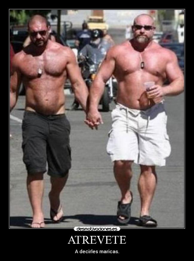 ATREVETE - A decirles maricas.