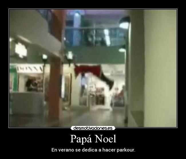 carteles papa noel santa klaus parkour desmotivaciones