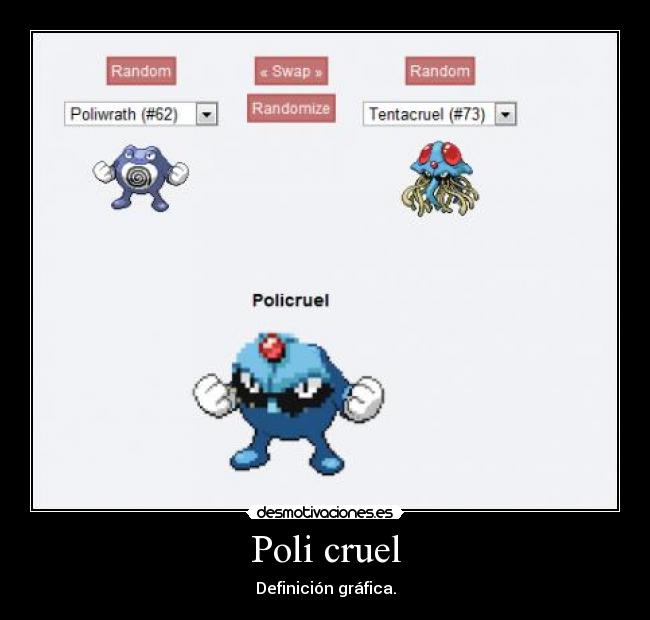 Poli cruel -