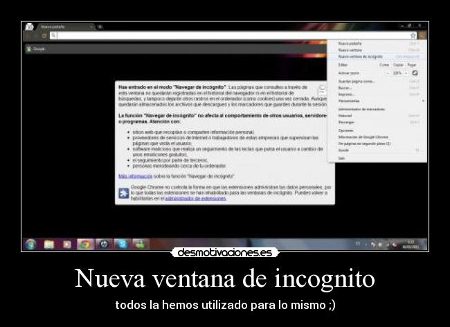 Nueva ventana de incognito - todos la hemos utilizado para lo mismo ;)