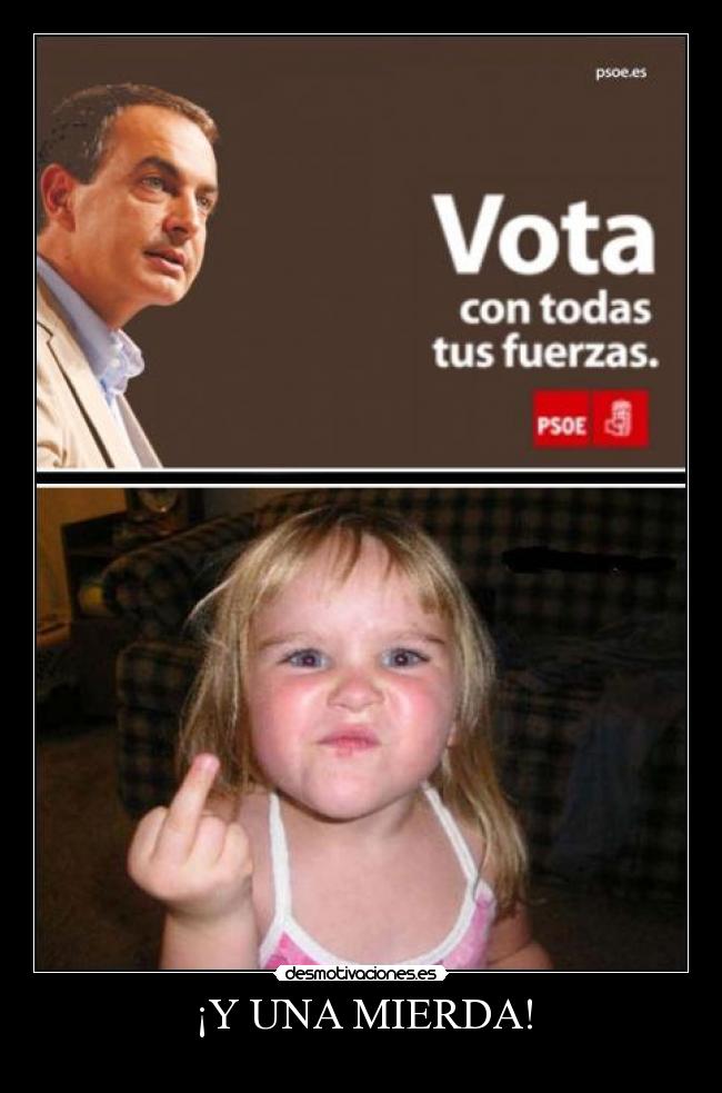 ¡Y UNA MIERDA! -
