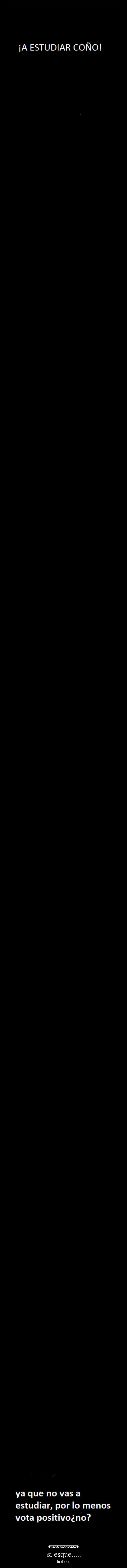 si esque..... - lo dicho.