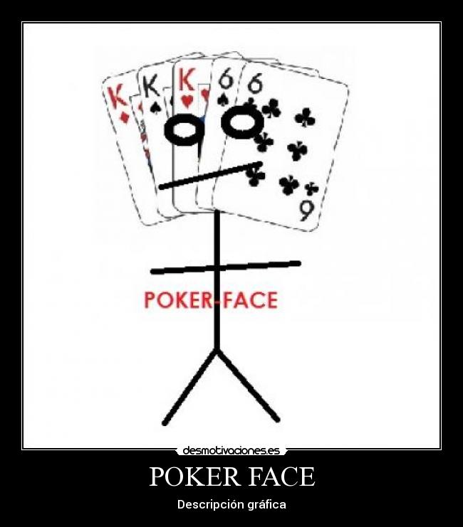 POKER FACE - 