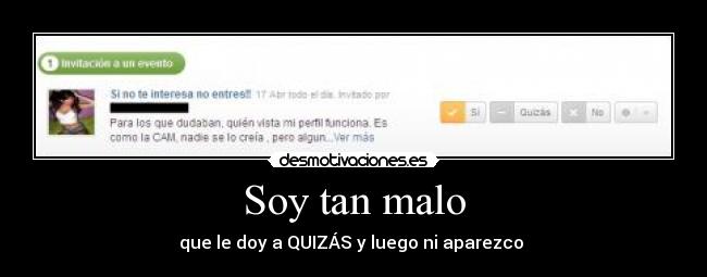 Soy tan malo -