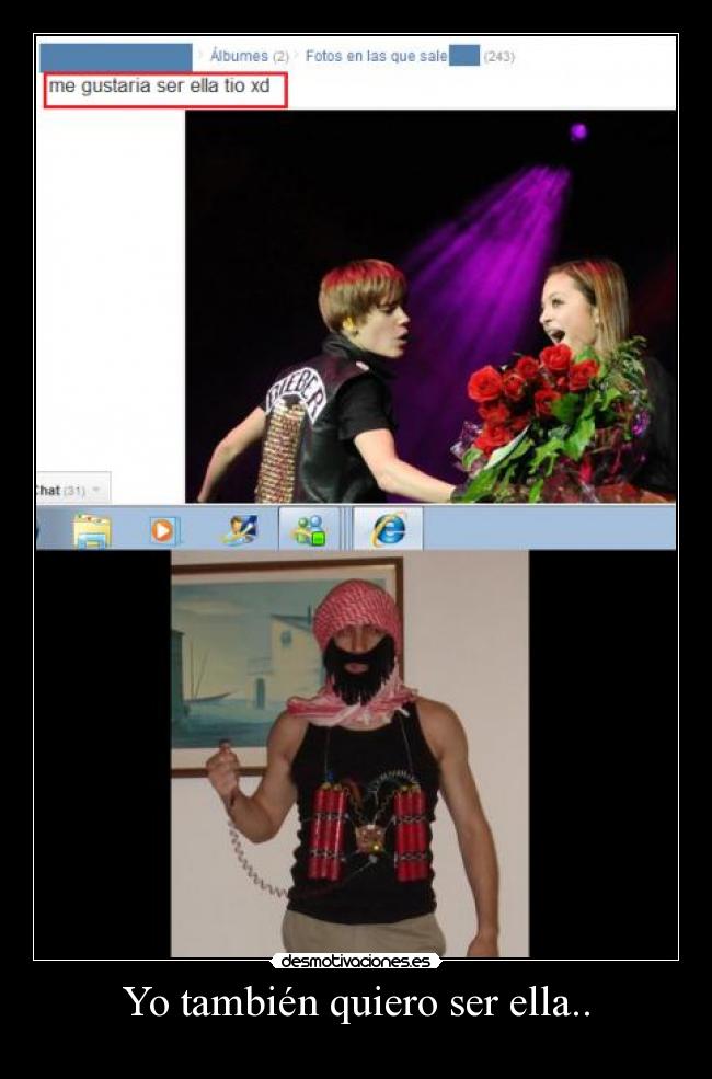 Yo también quiero ser ella.. -