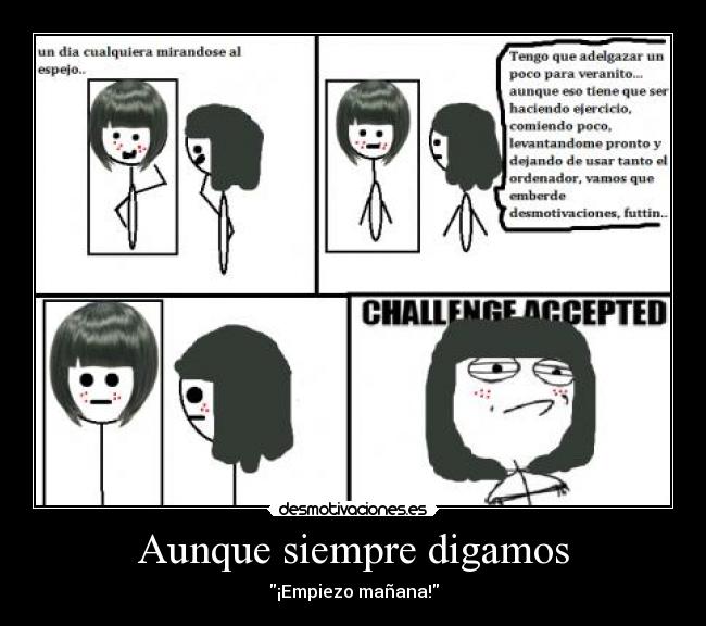 Aunque siempre digamos -