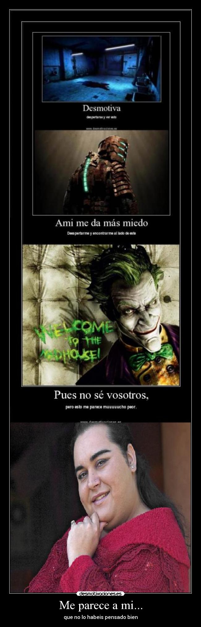 Me parece a mi... - que no lo habeis pensado bien