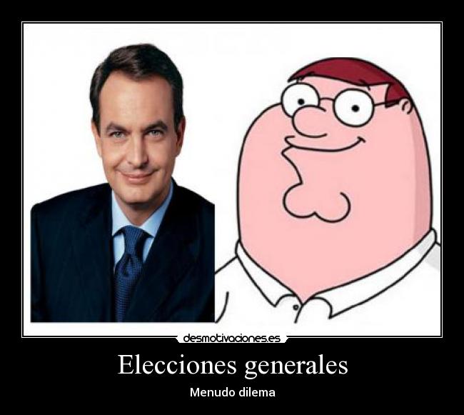 Elecciones generales - Menudo dilema