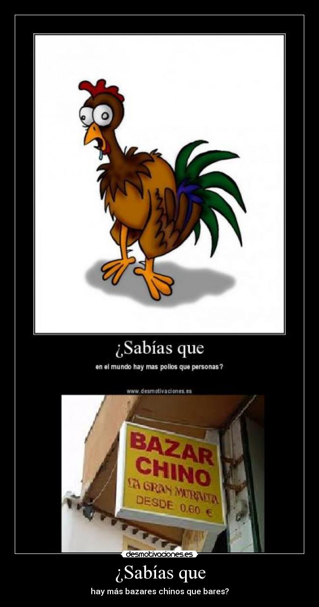 ¿Sabías que - hay más bazares chinos que bares?