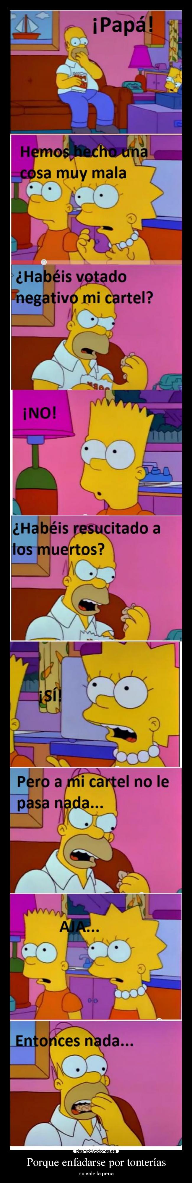 Porque enfadarse por tonterías - 