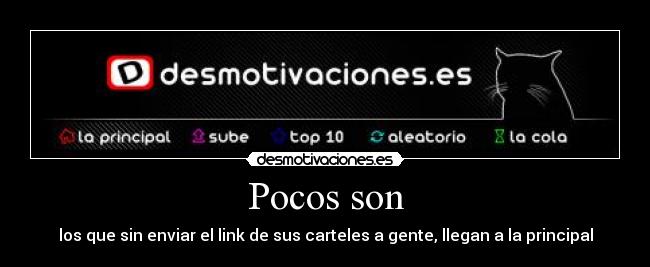 Pocos son -