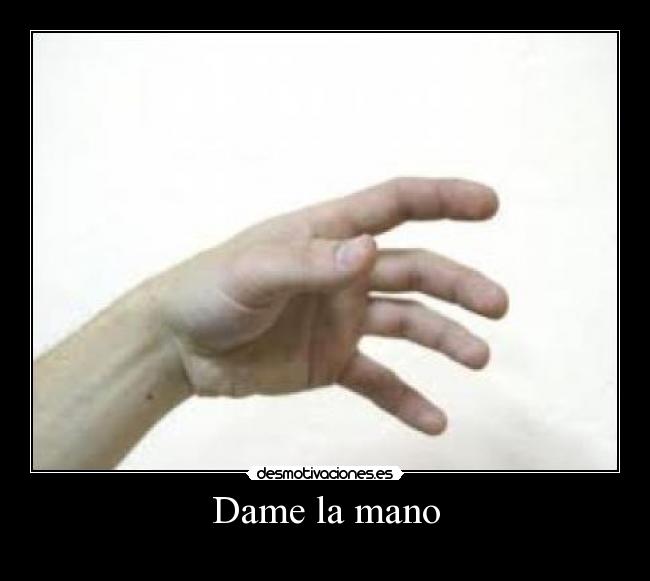 Dame la mano -