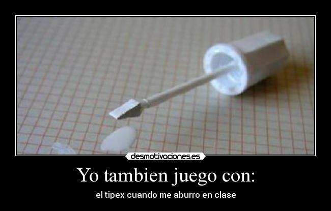 Yo tambien juego con: -