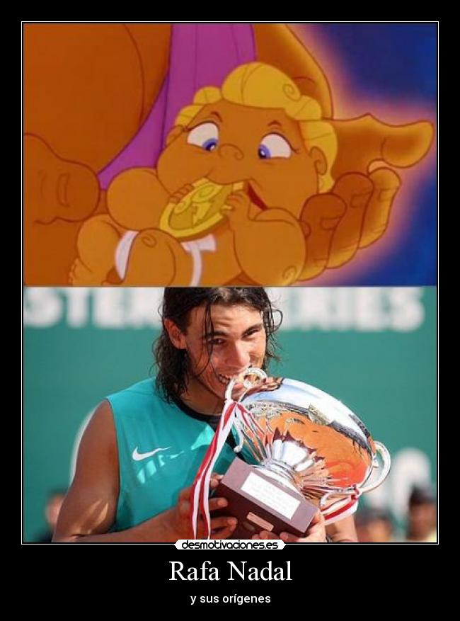carteles rafa nadal hercules trofeo origen desmotivaciones