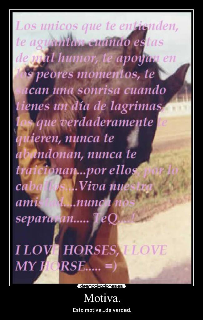 Motiva. - Esto motiva...de verdad.