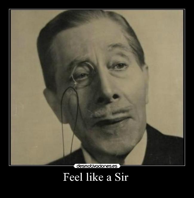 carteles feel like sir desmotivaciones