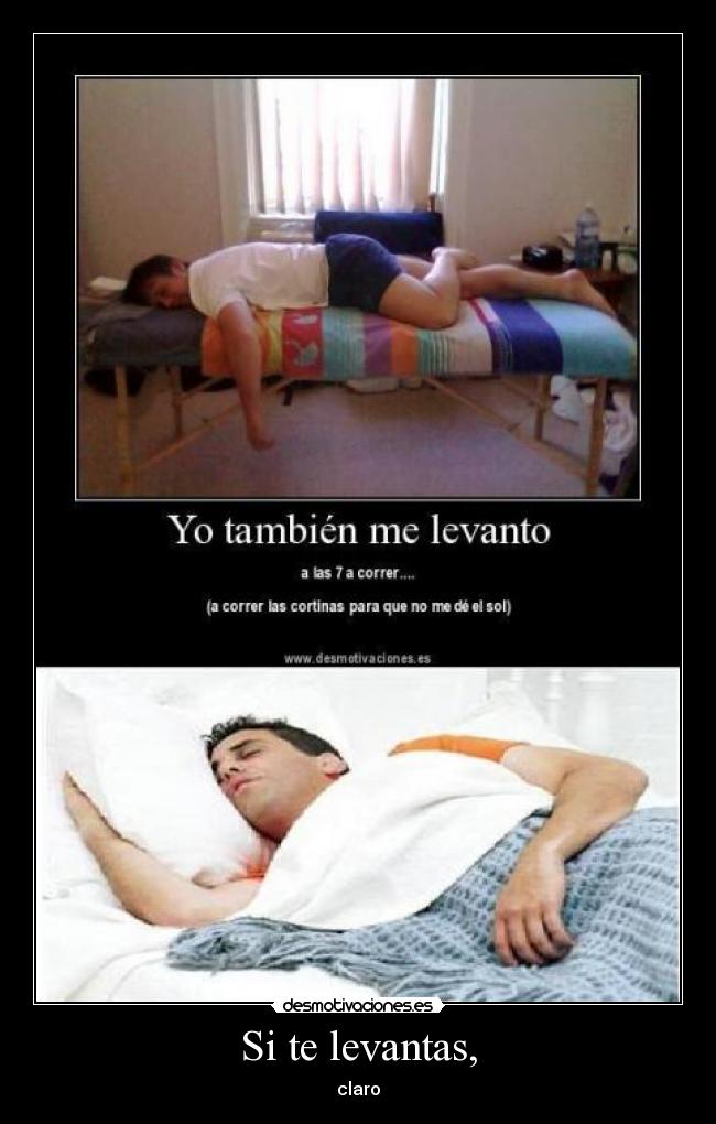 Si te levantas, - 