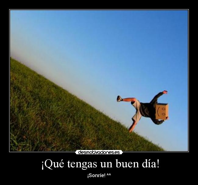 ¡Qué tengas un buen día! -