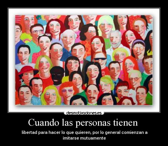 Cuando las personas tienen -