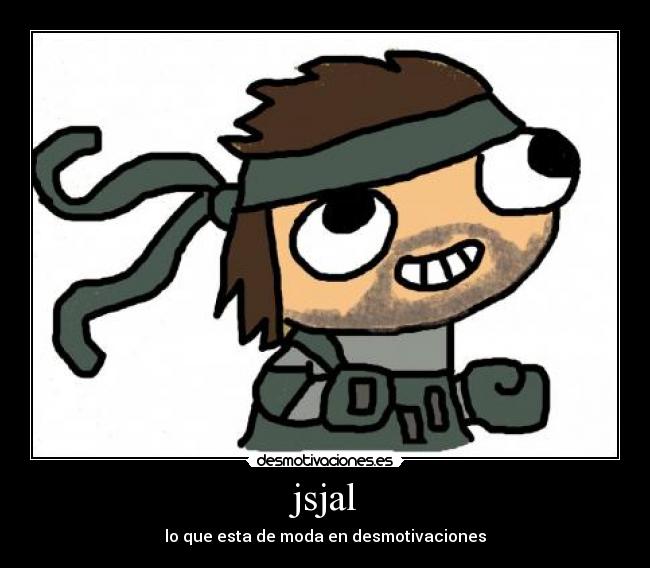 jsjal - lo que esta de moda en desmotivaciones