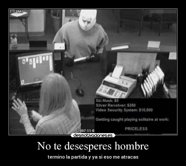 No te desesperes hombre - 