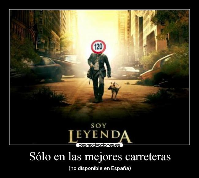 Sólo en las mejores carreteras -