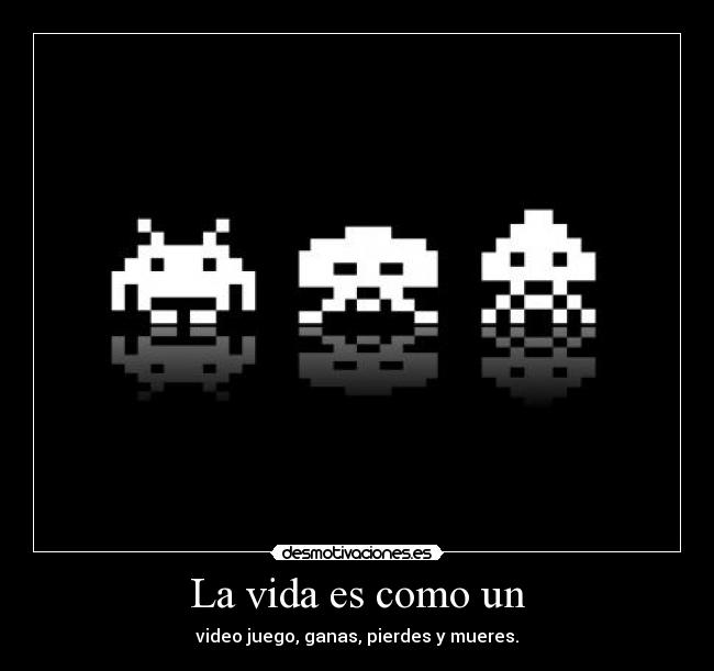 La vida es como un -