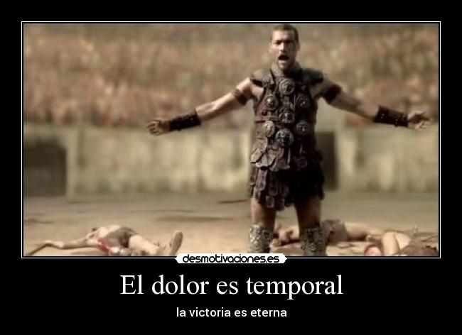 carteles dolor spartacus desmotivaciones