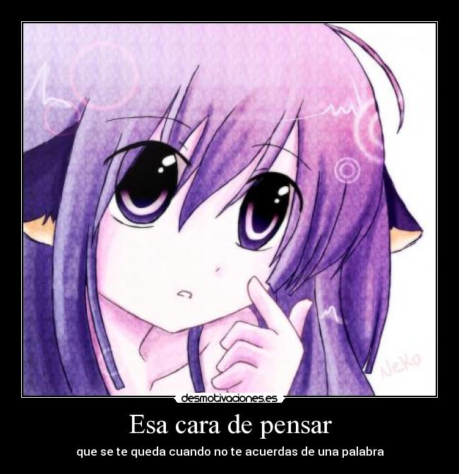 Esa cara de pensar -