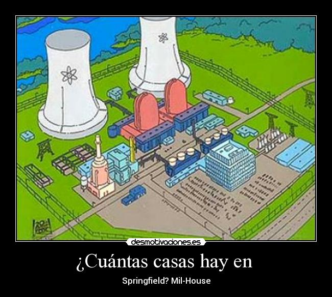 ¿Cuántas casas hay en  - Springfield? Mil-House